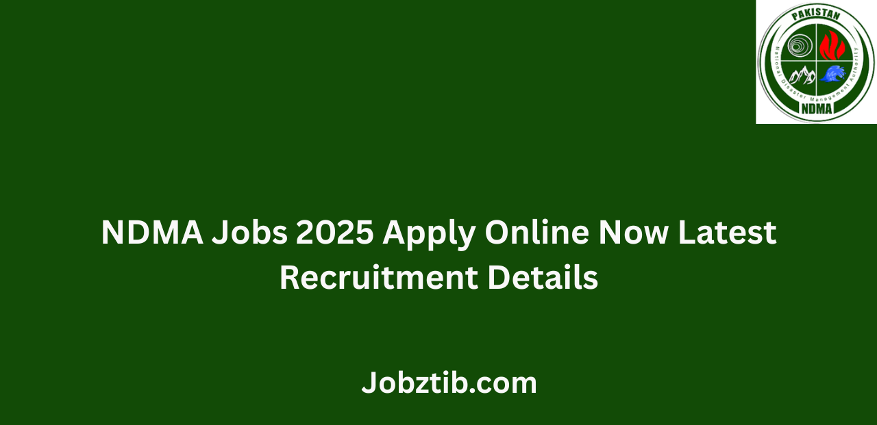 NDMA Jobs 2025 Apply Online Now Latest Recruitment Details